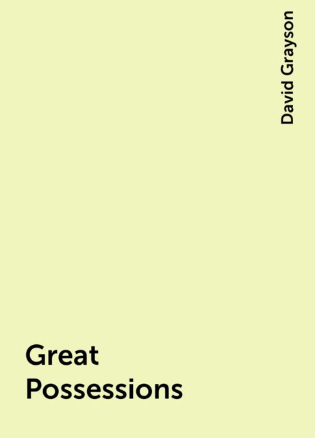Great Possessions