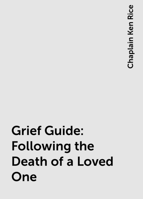 Grief Guide: Following the Death of a Loved One