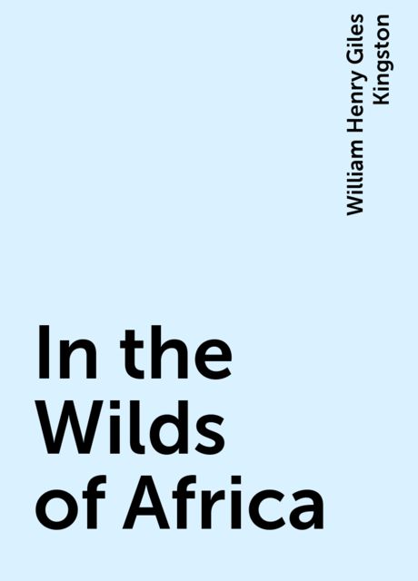 In the Wilds of Africa