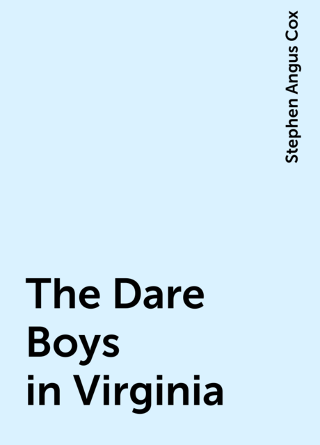 The Dare Boys in Virginia