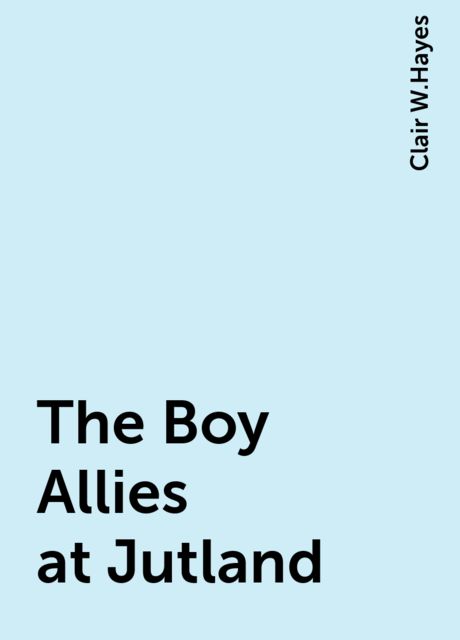 The Boy Allies at Jutland