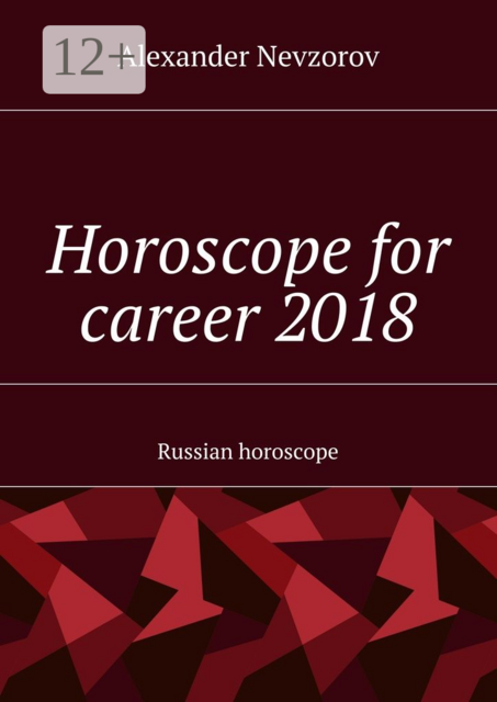 Horoscope for career 2018. Russian horoscope