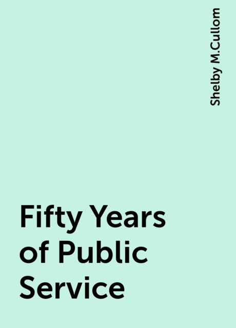 Fifty Years of Public Service