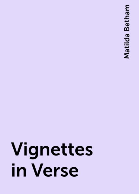Vignettes in Verse