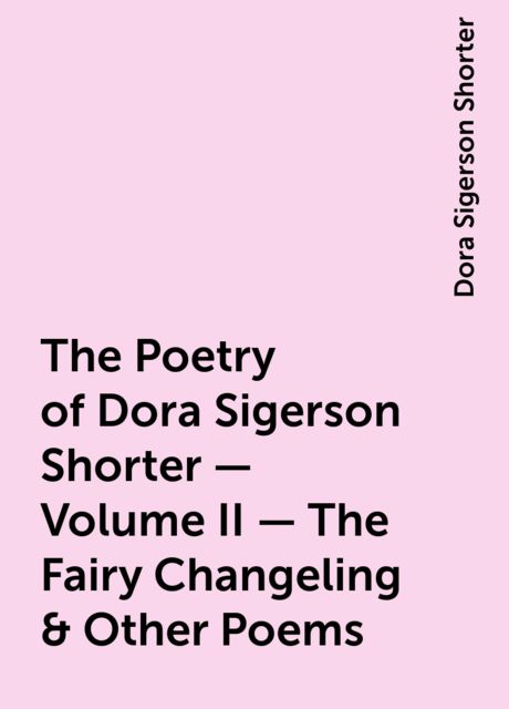 The Fairy Changeling and Other Poems