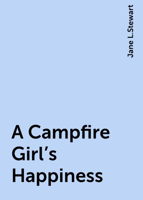 A Campfire Girl's Happiness