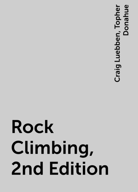 Rock Climbing, 2nd Edition