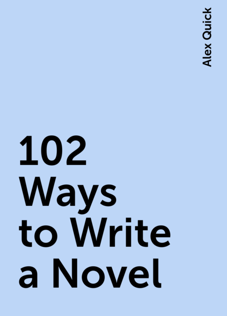 102 Ways to Write a Novel