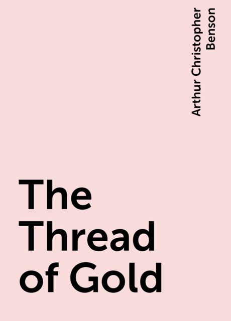 The Thread of Gold
