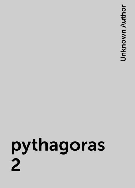 pythagoras 2, Unknown Author