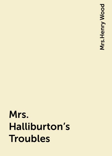 Mrs. Halliburton's Troubles