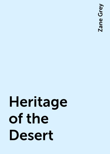 Heritage of the Desert