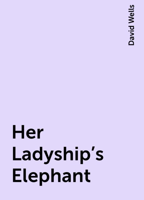 Her Ladyship's Elephant