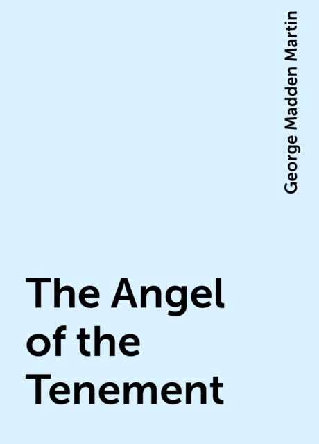The Angel of the Tenement