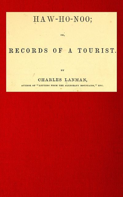 Haw-Ho-Noo; Or, Records of a Tourist