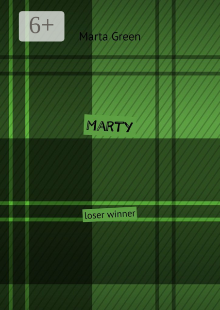 Marty. Loser winner, Marta Green