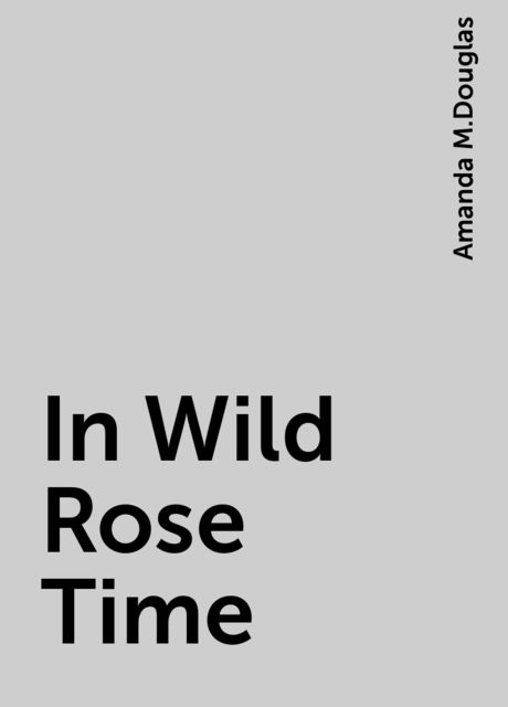 In Wild Rose Time