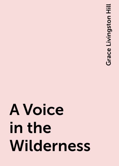 A Voice in the Wilderness