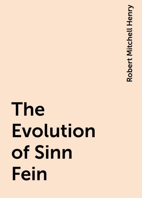 The Evolution of Sinn Fein
