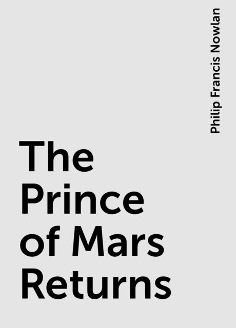 The Prince of Mars Returns