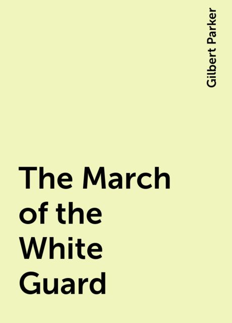 The March of the White Guard