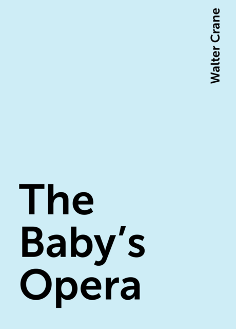 The Baby's Opera