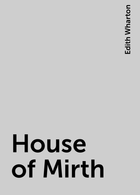 House of Mirth
