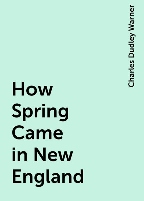 How Spring Came in New England