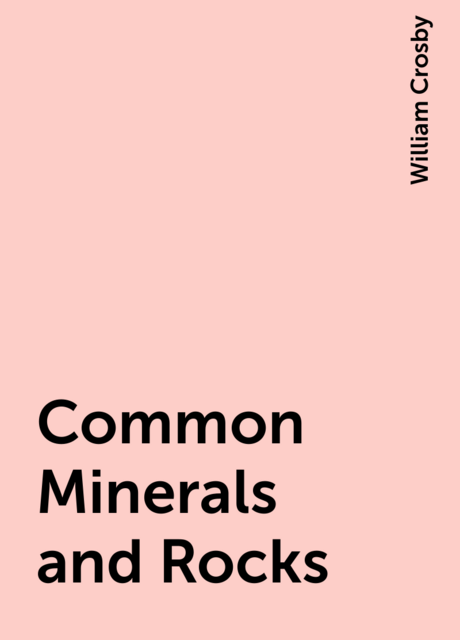 Common Minerals and Rocks