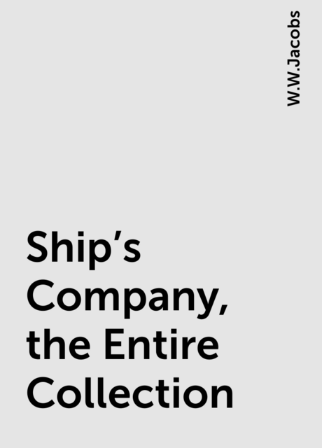 Ship's Company, the Entire Collection