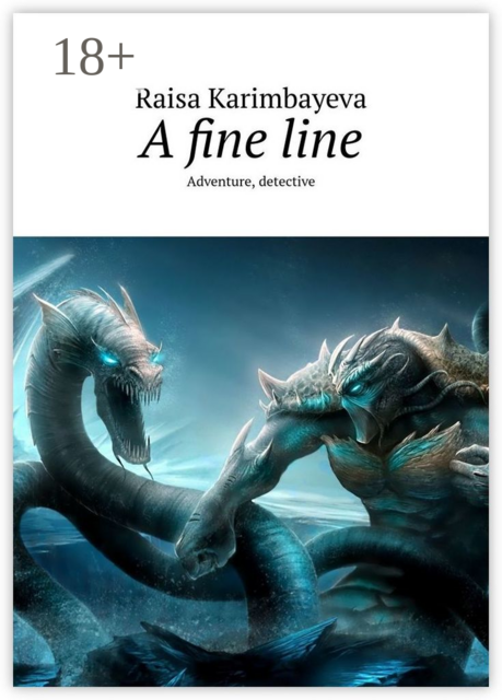 A fine line. Adventure, detective