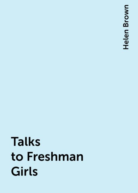 Talks to Freshman Girls