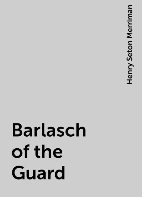 Barlasch of the Guard