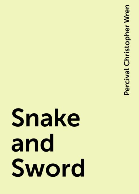 Snake and Sword / A Novel