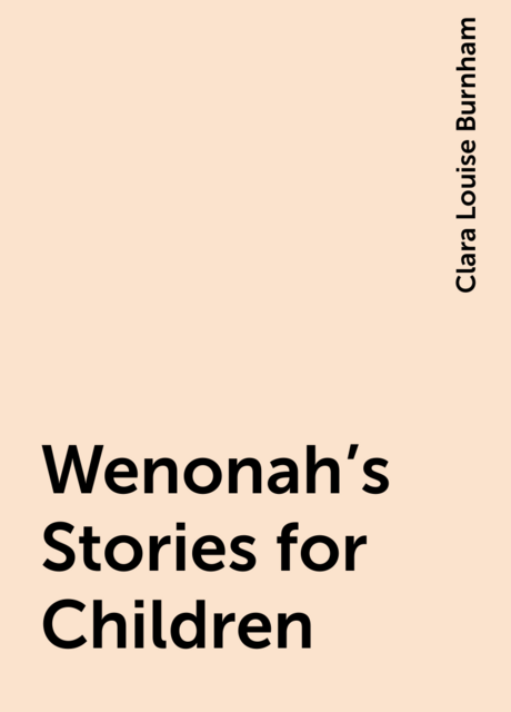 Wenonah's Stories for Children