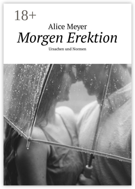 Morgen Erektion. Ursachen und Normen