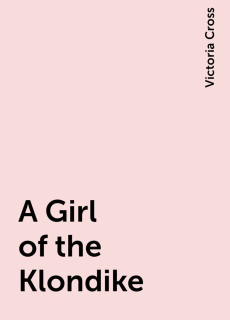 A Girl of the Klondike