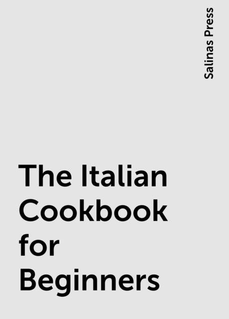 The Italian Cookbook for Beginners