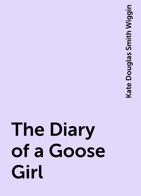 The Diary of a Goose Girl