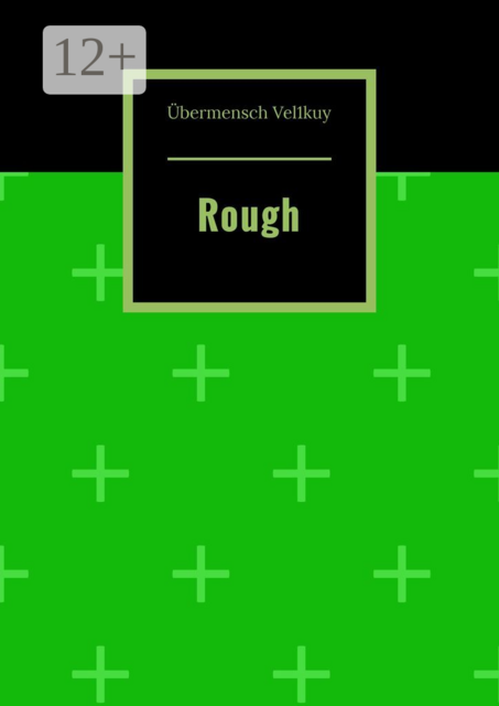 Rough