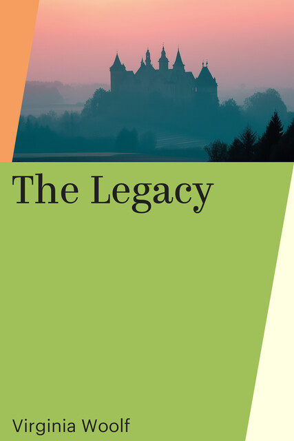The Legacy, Virginia Woolf