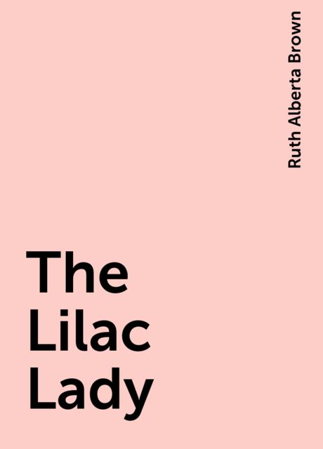 The Lilac Lady