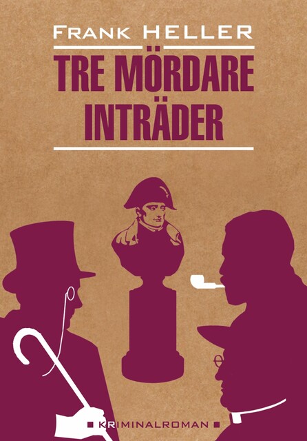 Входят трое убийц / Tre mördare inträder