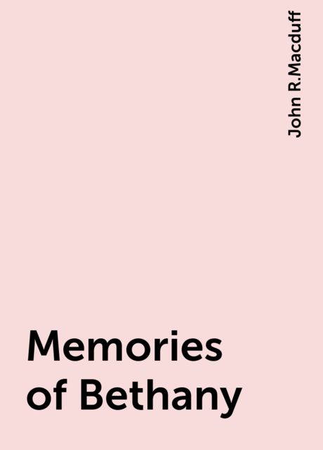 Memories of Bethany