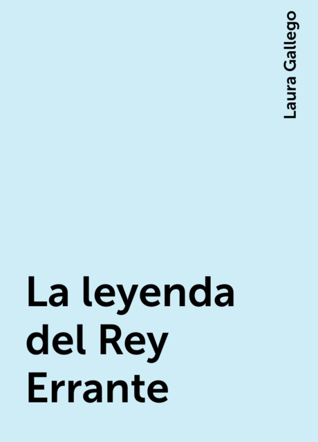 La leyenda del Rey Errante