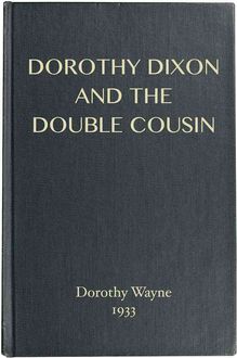 Dorothy Dixon and the Double Cousin