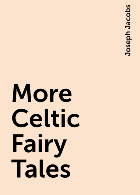 More Celtic Fairy Tales
