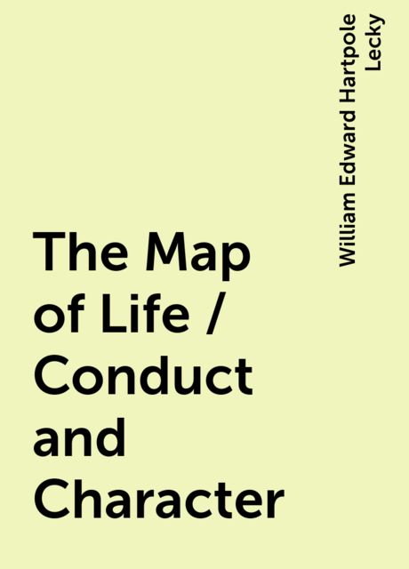 The Map of Life / Conduct and Character