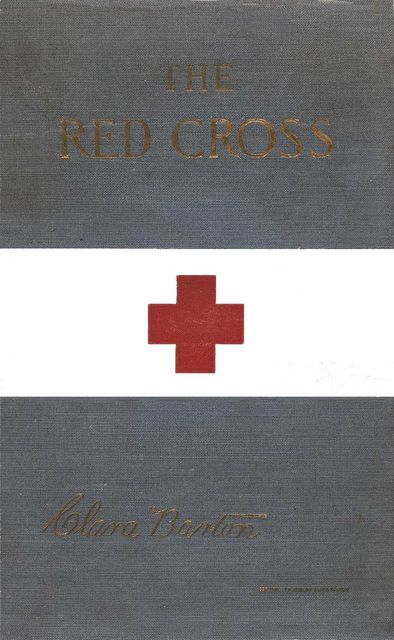 The Red Cross in Peace and War