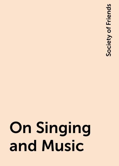 On Singing and Music